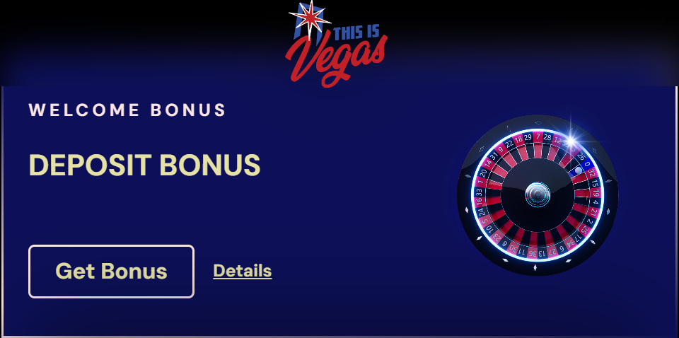 ThisisVegas Deposit Bonus